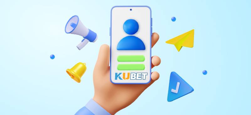 Vì Sao Bạn Nên Sở Hữu Tài Khoản Kubet?